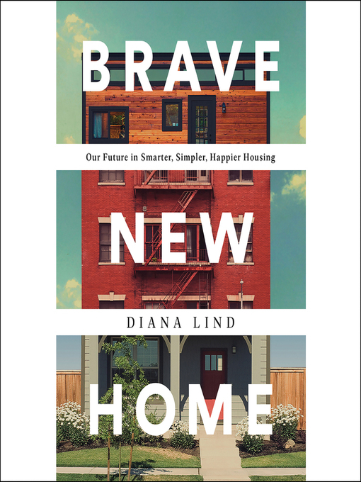 Title details for Brave New Home by Diana Lind - Available